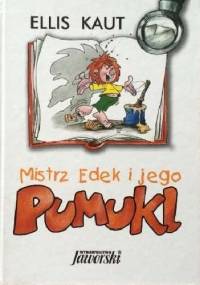 Mistrz Edek i jego Pumukl - Ellis Kaut