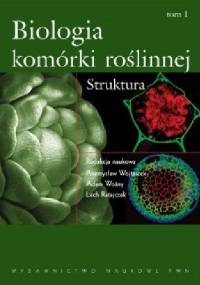Biologia komórki roślinnej Tom 2 Funkcja