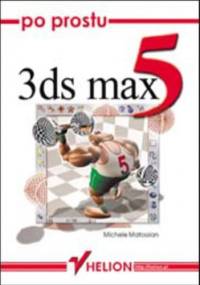 Po prostu 3ds max 5 - Matossian Michele
