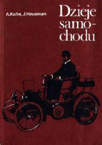 Dzieje samochodu - Adolf Kuba, Jaroslav Hausman