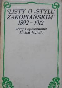 Listy o „stylu zakopiańskim” 1892-1912. Wokół Stanisława Witkiewicza - Michał Jagiełło, Stanisław Witkiewicz