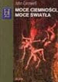 Moce ciemności, moce światła : w poszukiwaniu zjawisk cudownych i demonicznych - John Cornwell