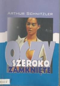 Oczy szeroko zamknięte - Arthur Schnitzler