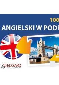 Angielski 100 Fiszek W podróży - praca zbiorowa