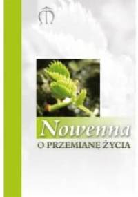 Nowenna o przemianę życia - Gabriela Pindur