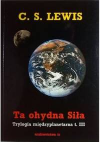 Ta ohydna siła - Clive Staples Lewis