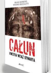 Całun - kwestia wciąż otwarta. - Bruno Barberis