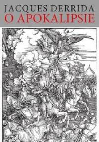 O Apokalipsie - Jacques Derrida