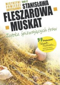 Zatoka śpiewających traw - Stanisława Fleszarowa-Muskat