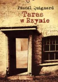 Taras w Rzymie - Pascal Quignard