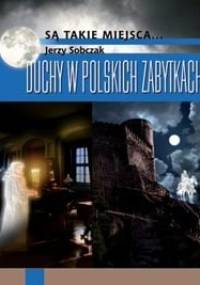 Duchy w polskich zabytkach - Jacek Sobczak