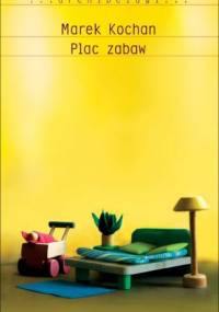 Plac zabaw - Marek Kochan