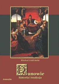 Hunowie. Historia i tradycja - Michał Jakliński