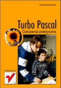 Turbo Pascal. Ćwiczenia praktyczne - Andrzej Kierzkowski
