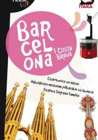 Barcelona i Costa Brawa przewodnik - praca zbiorowa