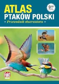 Atlas ptaków Polski. Przewodnik obserwatora - praca zbiorowa