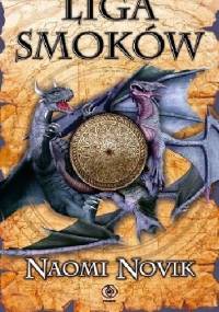 Liga smoków - Naomi Novik