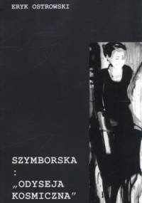 Szymborska: Odyseja kosmiczna - Eryk Ostrowski