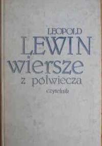 Wiersze z półwiecza - Leopold Lewin