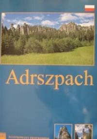 Skały Adrszpaskie i Teplickie - Petra Blahnova, Pavel Lisak