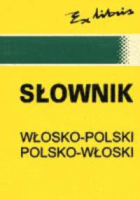 Słownik polsko-włoski, włosko-polski - Bogusława Szczepanik, Andrzej Kaznowski