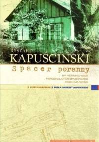 Spacer poranny - Ryszard Kapuściński