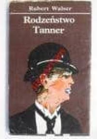 Rodzeństwo Tanner - Robert Walser