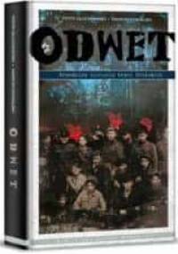 Odwet. Prawdziwa historia braci Bielskich. - Piotr Głuchowski, Marcin Kowalski