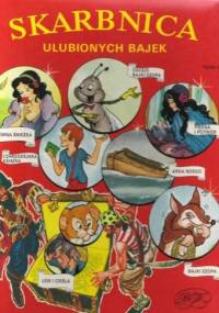 Skarbnica ulubionych bajek (tom 1) - praca zbiorowa