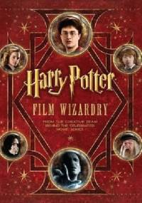 Harry Potter: Film Wizardry - Brian Sibley