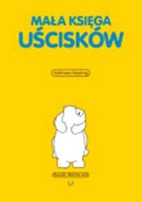 Mała księga uścisków - Kathleen Keating