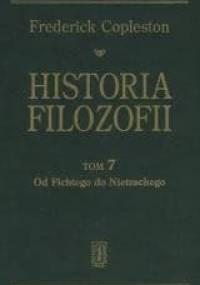 Historia filozofii. Tom 7. Od Fichtego do Nietzschego - Frederick Copleston