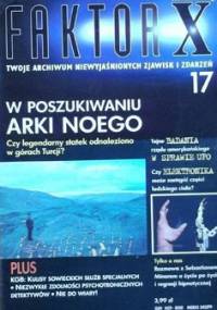 Faktor X Twoje archiwum niewyjaśnionych zjawisk i zdarzeń, nr 17 - Redakcja magazynu Faktor X