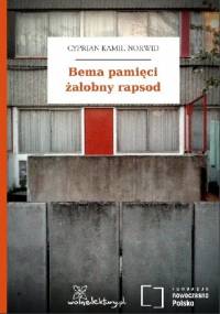 Bema pamięci żałobny rapsod - Cyprian Kamil Norwid