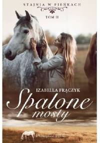 Spalone mosty - Izabella Frączyk