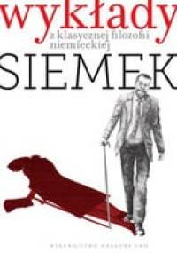 Wykłady z klasycznej filozofii niemieckiej - Marek Siemek