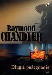 Długie pożegnanie - Raymond Chandler