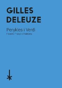 Perykles i Verdi. Filozofia Francois Chateleta - Gilles Deleuze