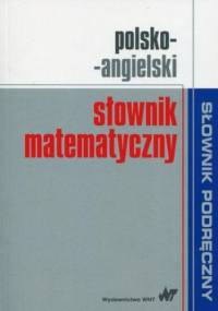 Polsko-angielski słownik matematyczny - Jezierska Hanna