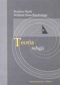 Teoria religii - Rodney Stark, William Sims Bainbridge