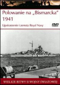 Polowanie na "Bismarcka" 1941 Upokorzenie i zemsta Royal Navy - Artur Marciniak