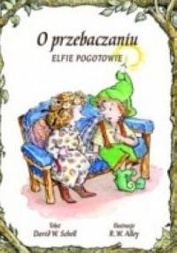 O przebaczaniu - David W. Schell