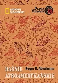 Baśnie afroamerykańskie - Roger D. Abrahams