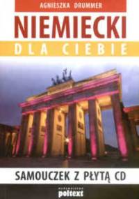 Niemiecki dla ciebie (Samouczek z płytą CD) - Agnieszka Drummer
