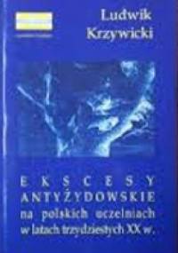 Ekscesy antysemickie na polskich uczelniach w latach 30-tych XX wieku - Ludwik Krzywicki