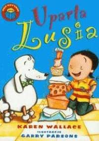 Uparta Lusia - Karen Wallace