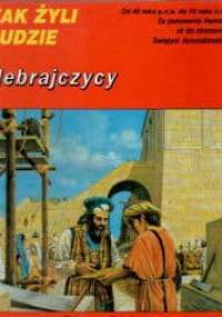 Hebrajczycy w latach 40 p.n.e. - 70 n.e. - Peter Connolly