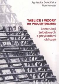 Tablice i wzory do projektowania konstrukcji żelbetonowych z przykładami obliczeń