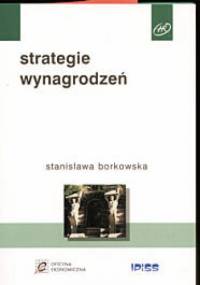 Strategie wynagrodzeń - Stanisława Borkowska