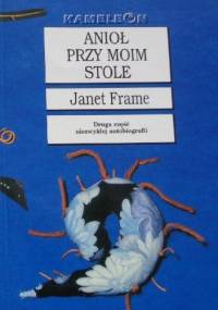 Anioł przy moim stole - Janet Frame